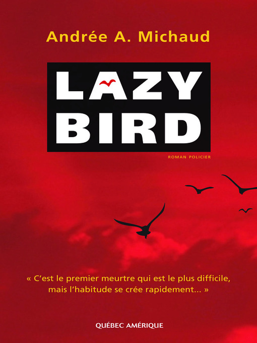 Title details for Lazy Bird by Andrée A. Michaud - Available